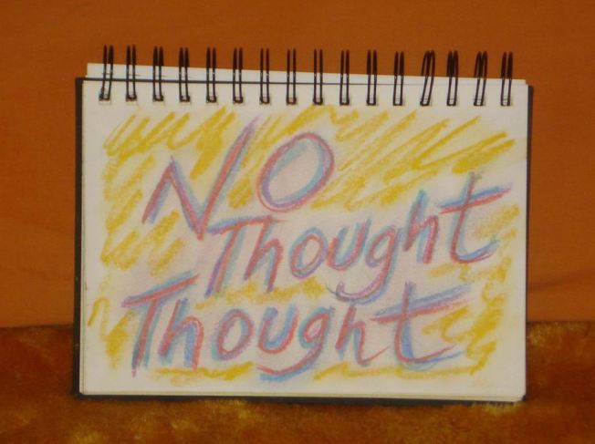 no thought thought